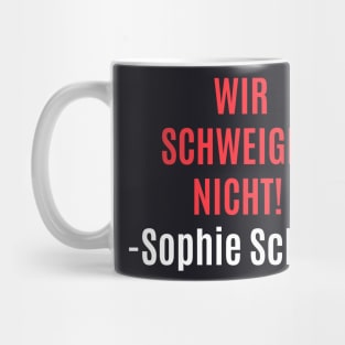 Sophie Scholl - „Wir schweigen nicht“ Tribute Mug